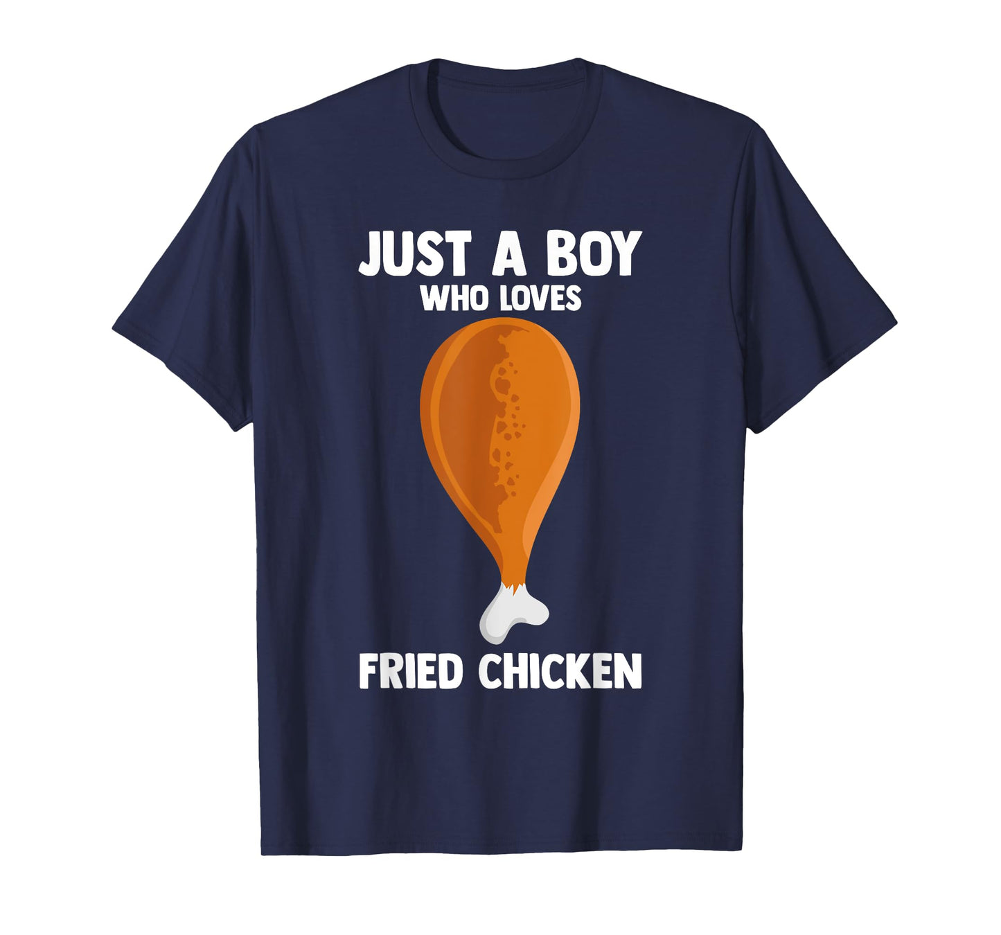 Humorous JUST A BOY WHO LOVES FRIED CHICKEN Fast Food Lover T-Shirt