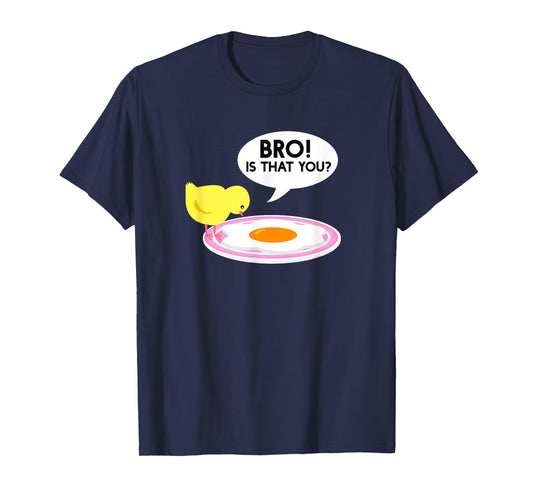 Funny Chicken Is That You Bro Design T-Shirt