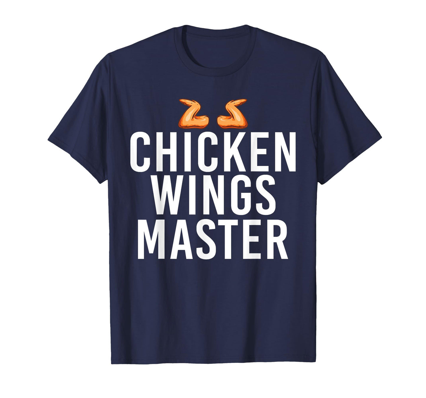 Chicken Wings Master T-Shirt