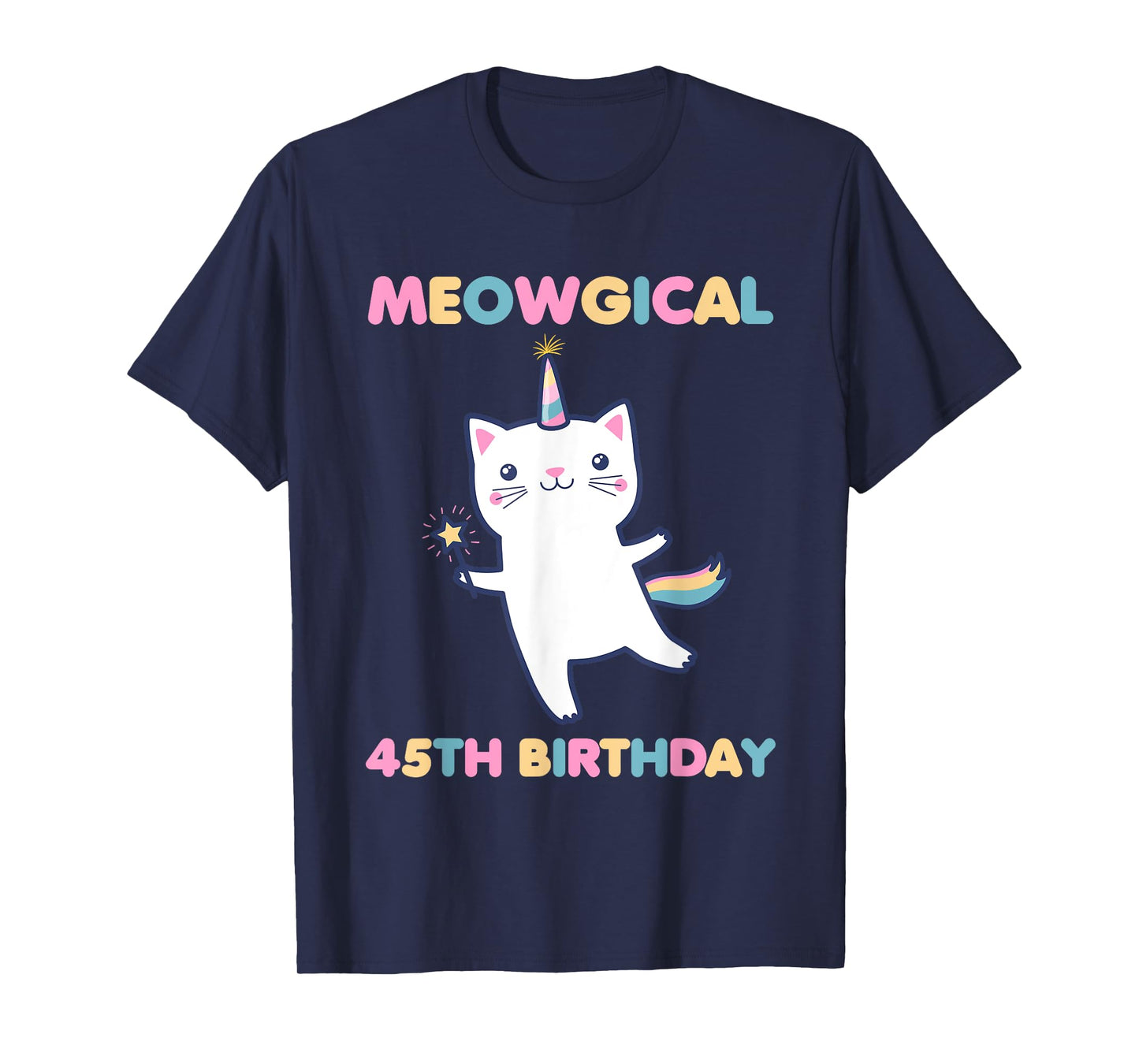 Meowgical 45th Birthday Kitty 45 Year Old Funny Cat Lover Men Women Girls Kids T-Shirt