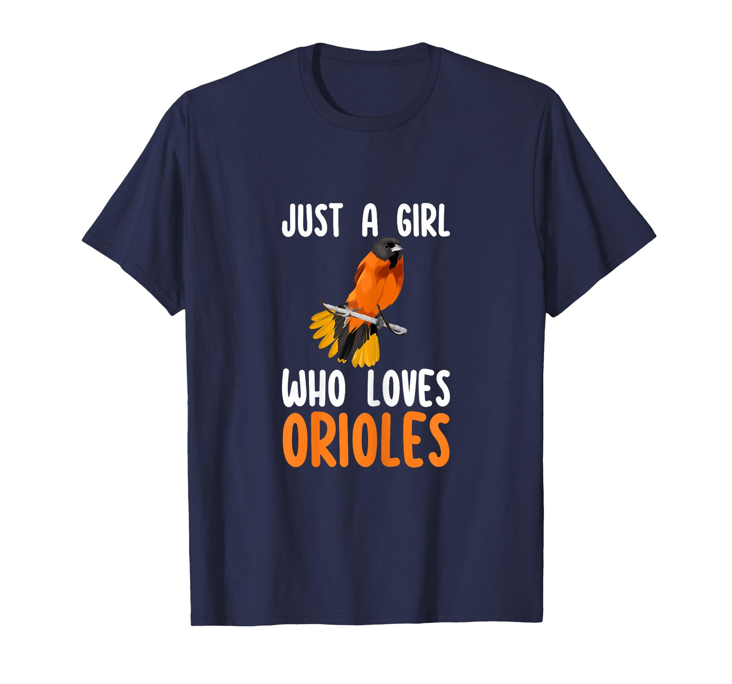 Just a Girl Who Loves Orioles Cute Orioles Lover Gifts T-Shirt