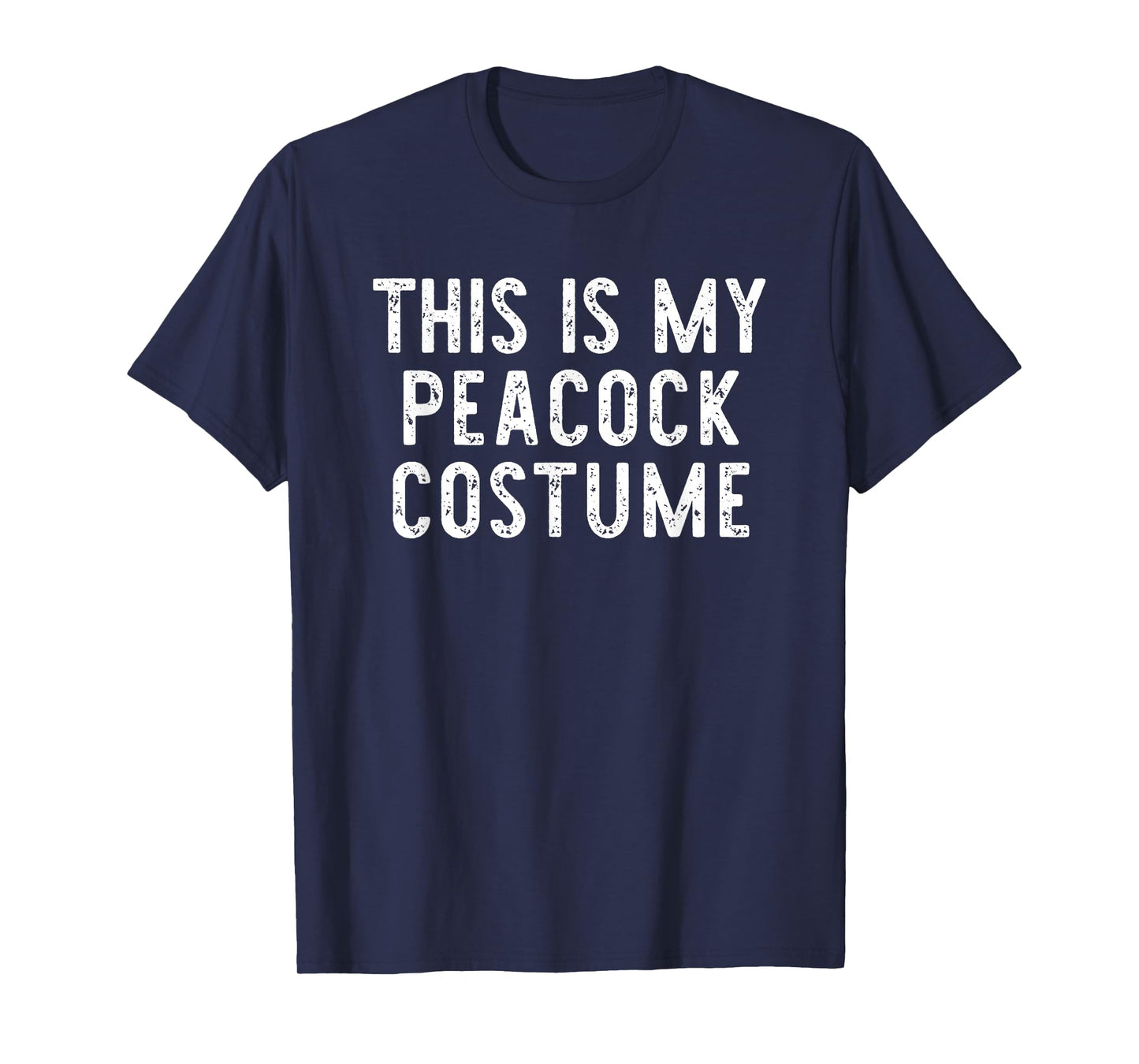 This Is My Peacock Halloween Costume Simple Last Minute T-Shirt