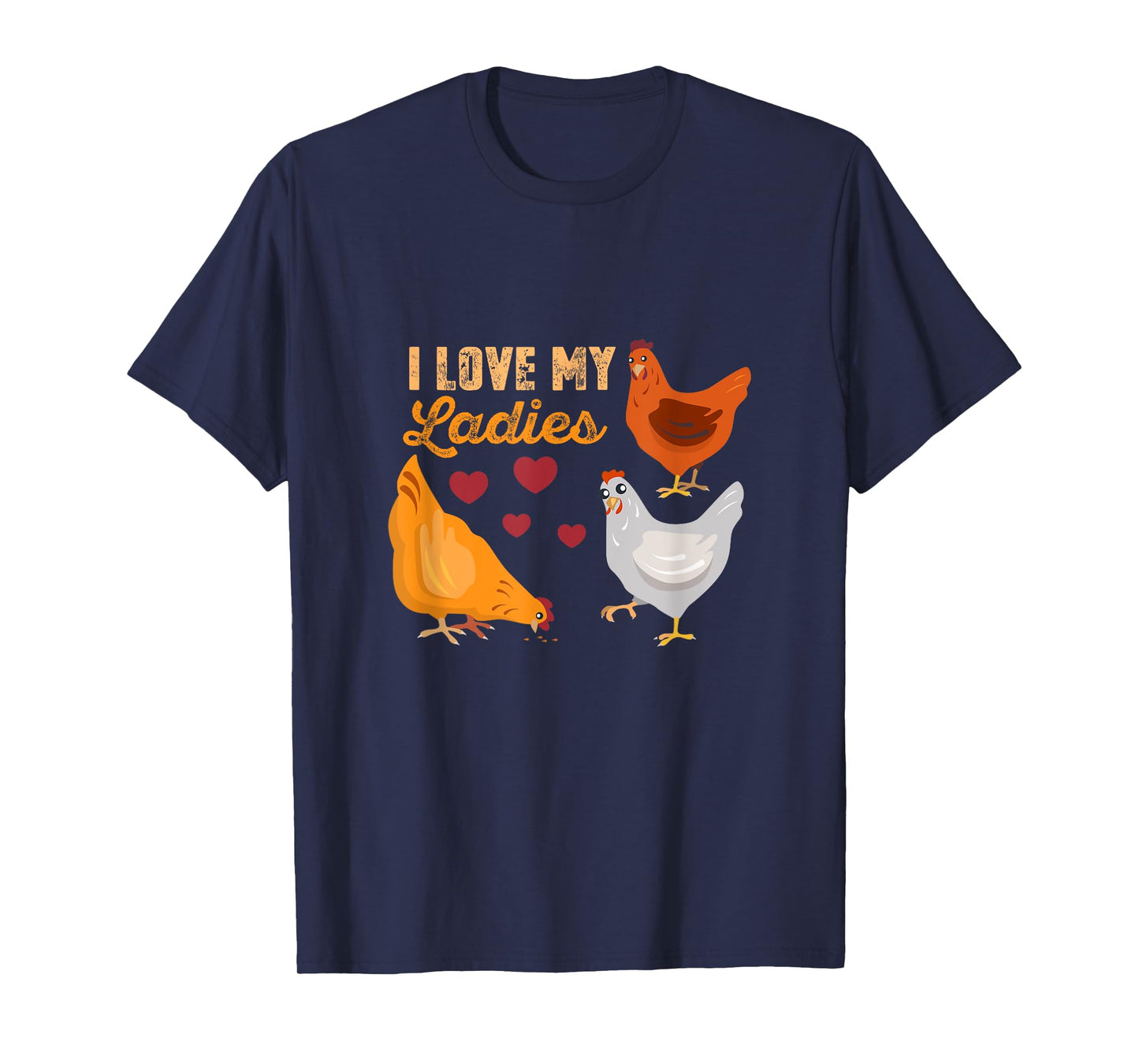 I love my Ladies funny chicken design not only for farmers T-Shirt