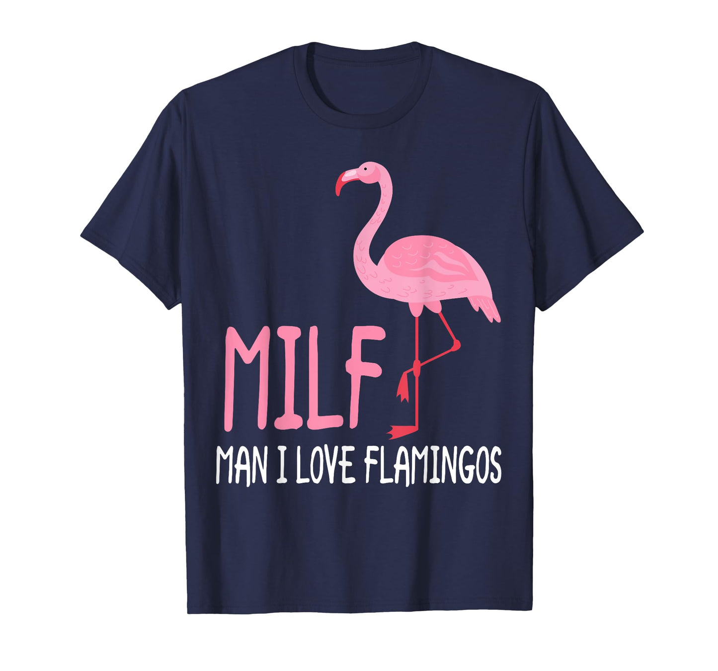 MILF Man I Love Flamingos Women T-Shirt