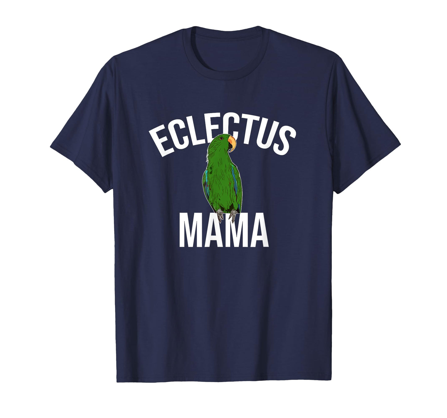 Eclectus Mama Parrot Bird Macaw T-Shirt