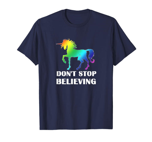 Rainbow Pride LGBTQ Unicorn Don't Stop Believing T-Shirt