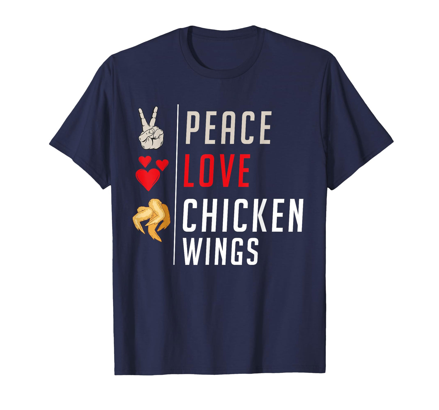 Peace Love Chicken Wings T-Shirt