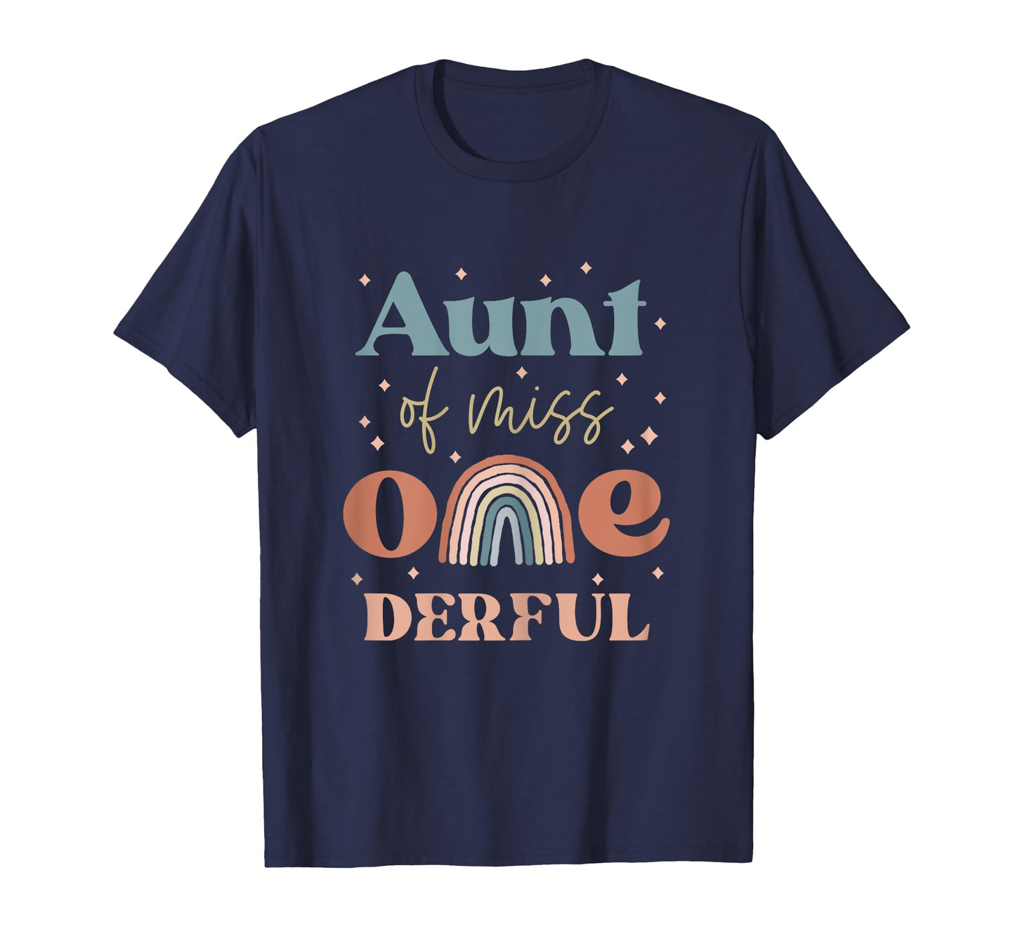 Aunt of Miss Onederful Boho Rainbow Daughter First Birthday T-Shirt