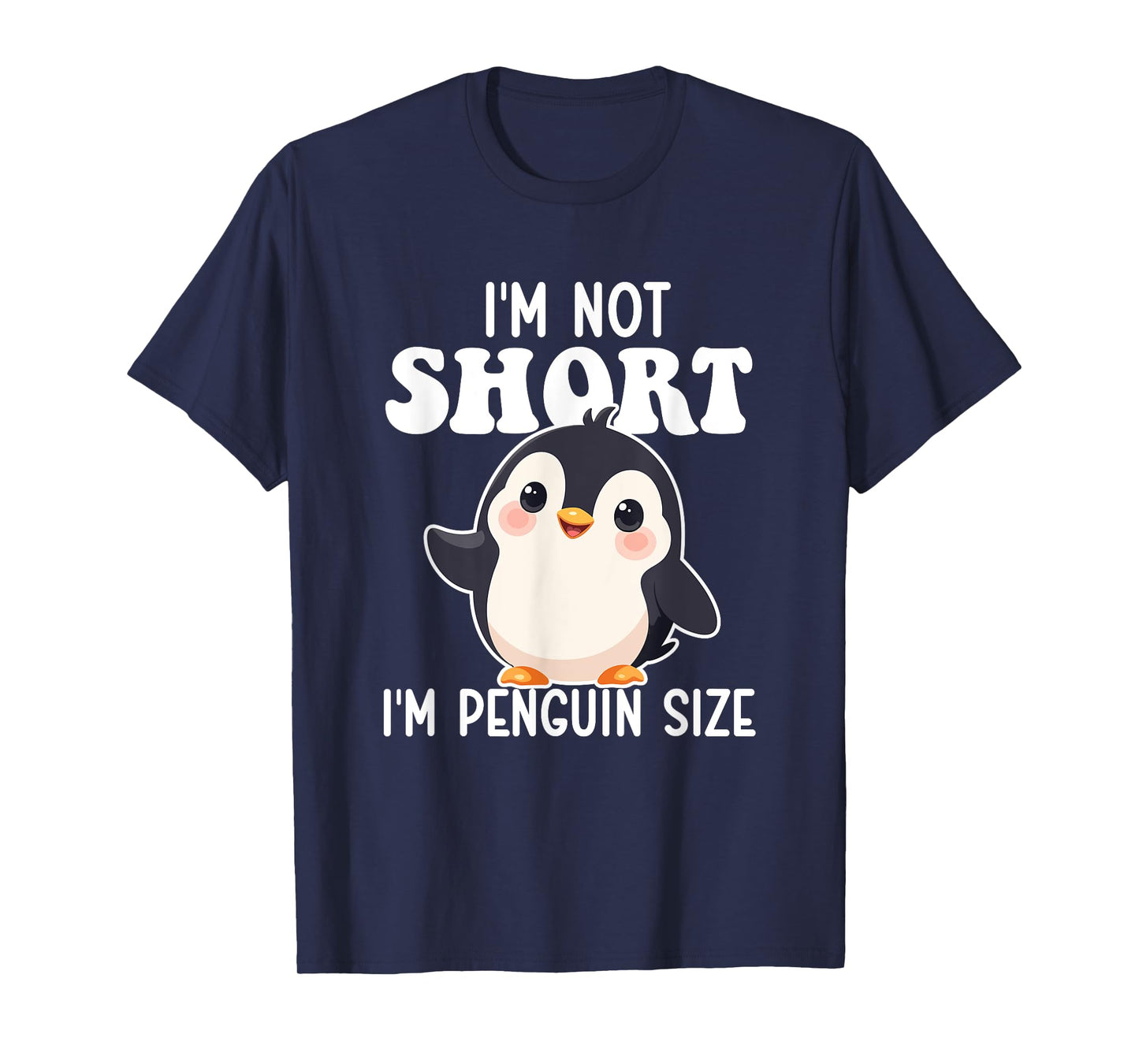 I'm Not Short I'm Penguin Size - Penguin Lover Bird Watcher T-Shirt