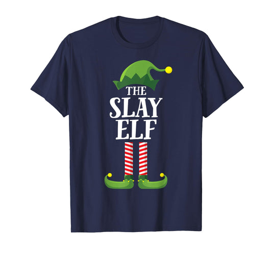 Slay Elf Matching Family Group Funny Christmas T-Shirt