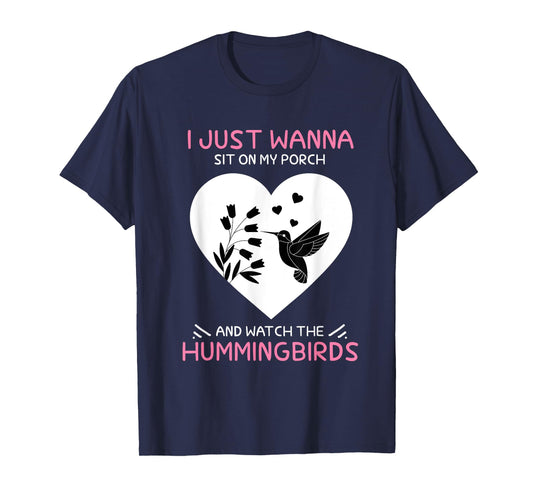 I Just Wanna Sit On My Porch The Bee Hummingbird Lovers T-Shirt