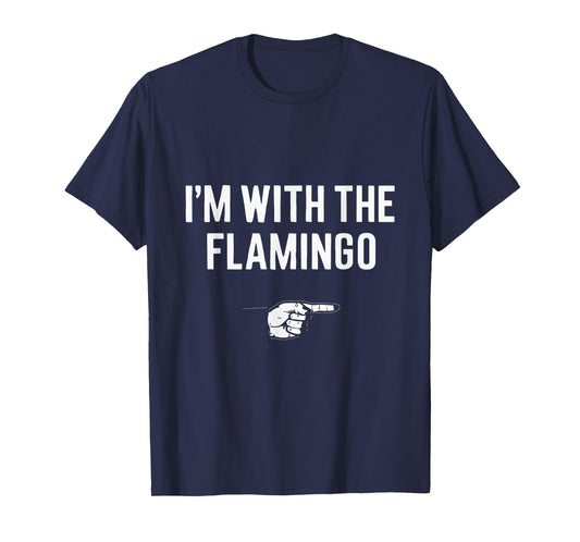 I'm With The Flamingo Flamingo Bird Party Halloween Costume T-Shirt