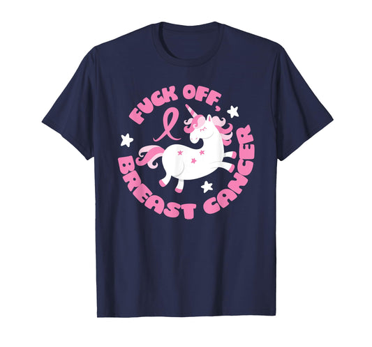 Fuck Off Breast Cancer Unicorn T-Shirt