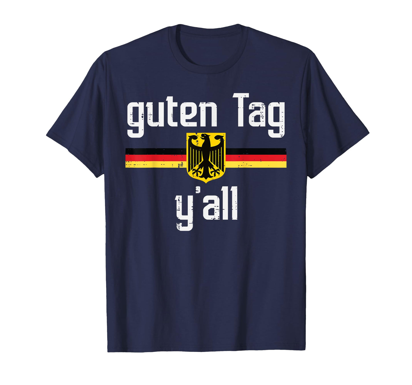 Guten Tag Yall German Flag Eagle Oktoberfest Men Women Kids T-Shirt