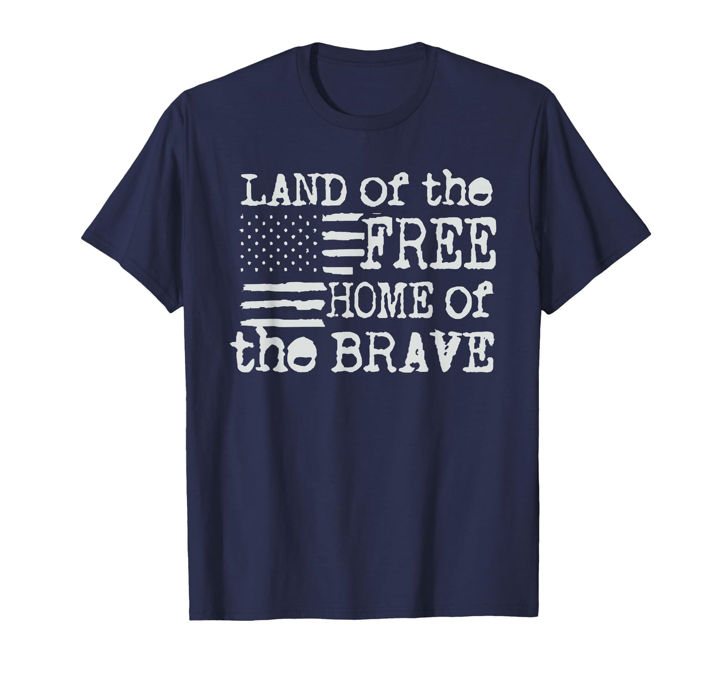 land of the free home of the brave T-Shirt
