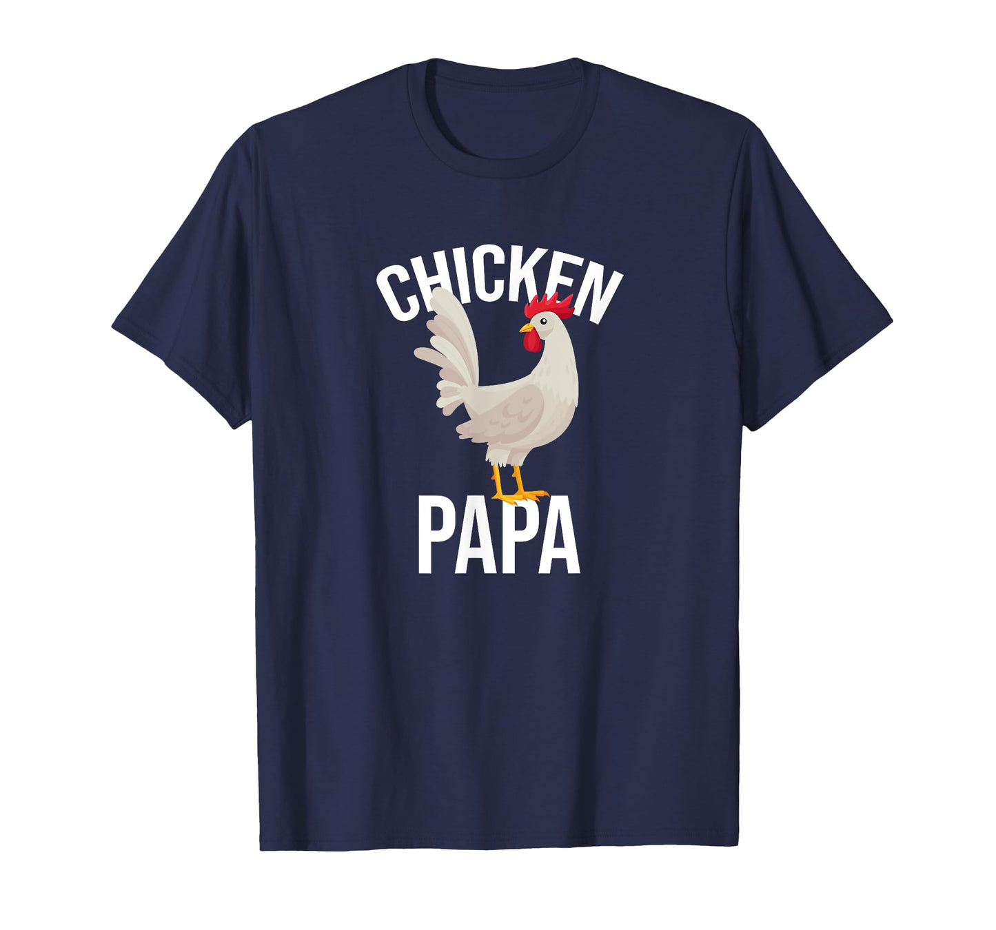 Chicken Papa Chicken Chickens Pet T-Shirt