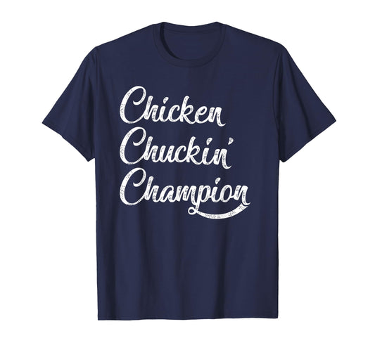 chicken chuckin' champion T-Shirt