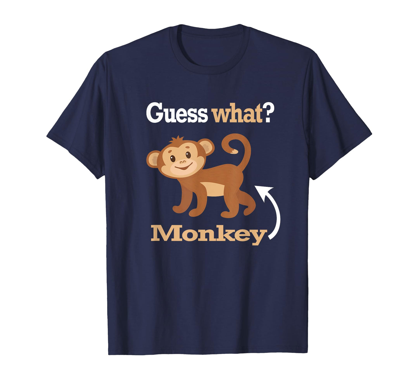 Guess What Monkey Butt T-Shirt Funny Monkey Lover Shirt T-Shirt