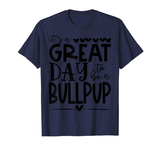 Bullpups School Sports Fan Team Spirit Great Day T-Shirt for Men Women Girls Kids