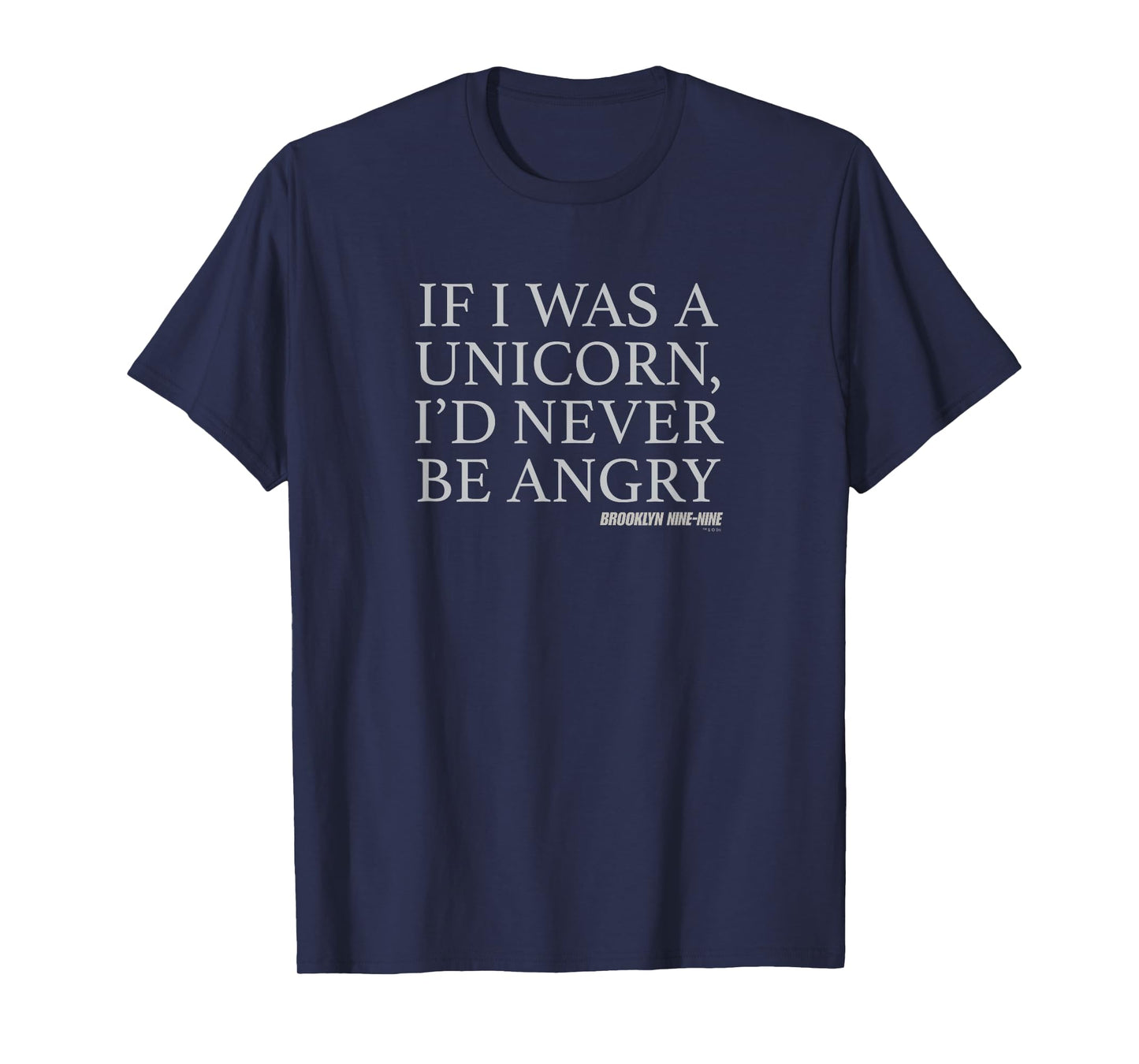 Brooklyn Nine-Nine If I Was A Unicorn Short Sleeve T-Shirt T-Shirt
