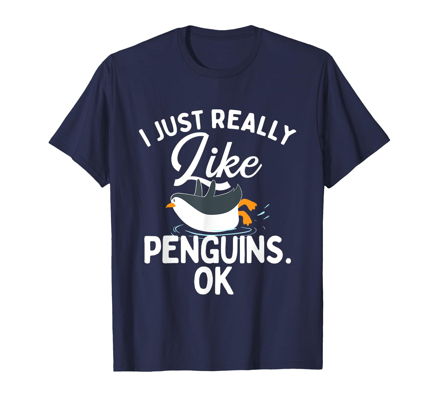 I Just Really Like Penguins - Penguin Lover Bird Watcher T-Shirt