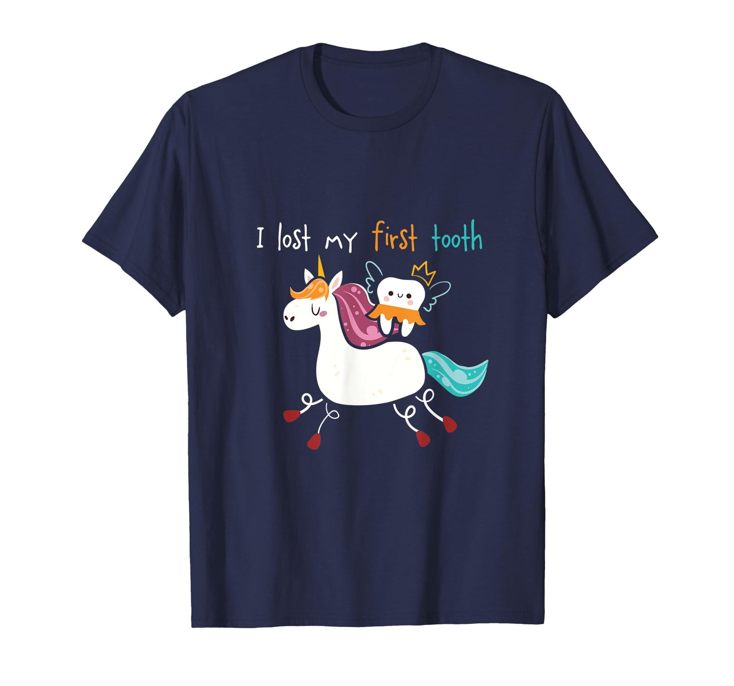 Baby Teeth Fairy Unicorn I I Lost My First Tooth T-Shirt