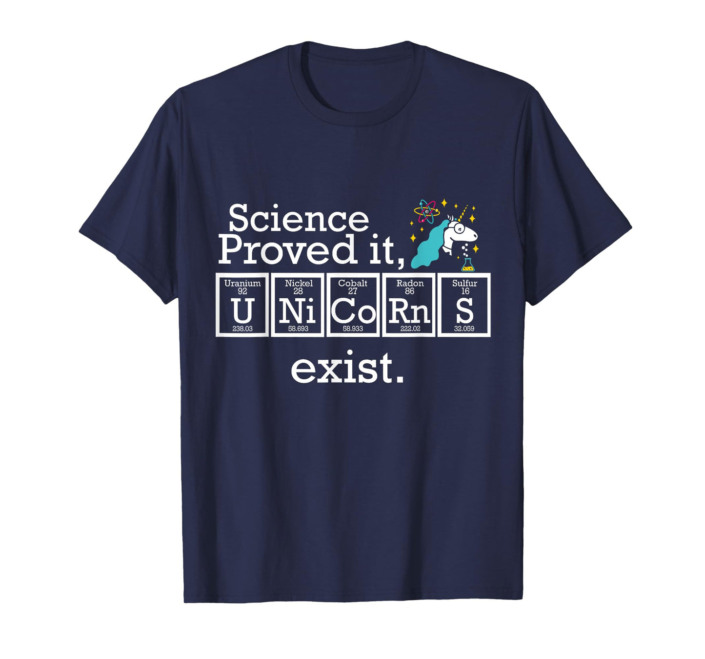 Science Proved It Unicorns Exist Periodic Table Funny Shirt