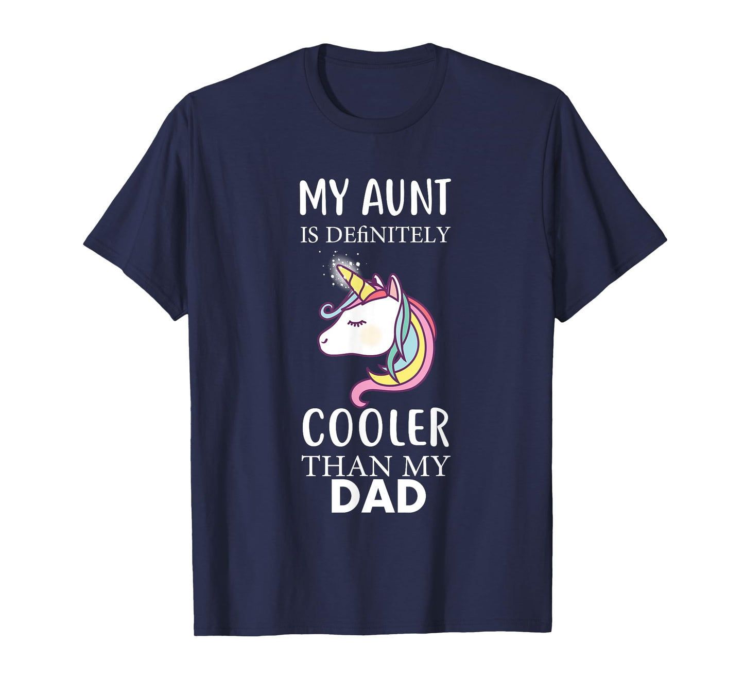 My Aunt Is Definitely Cooler Than My Dad kids Niece Nephew T-Shirt