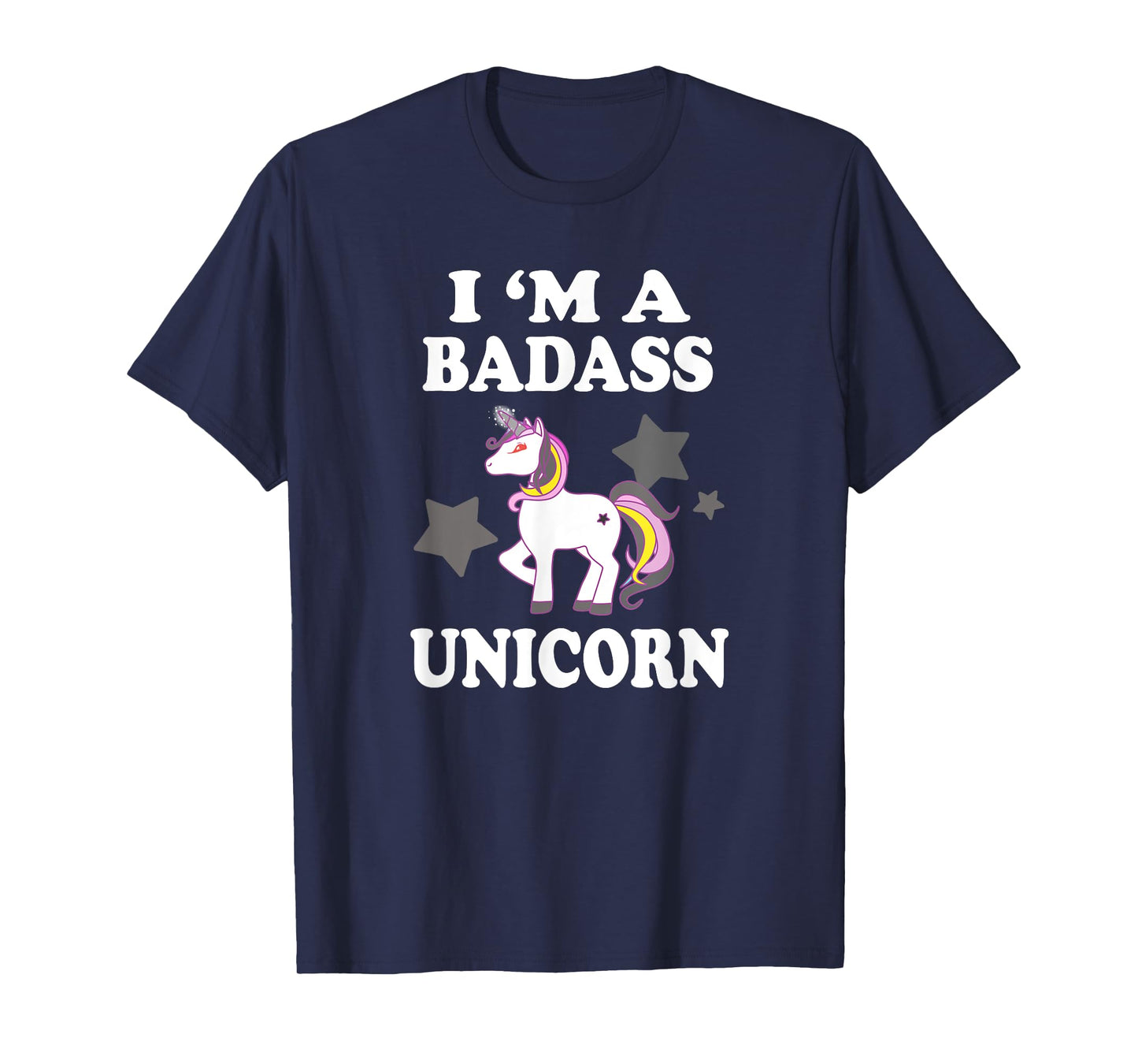 I'm A Badass Unicorn Funny Magic T-Shirt