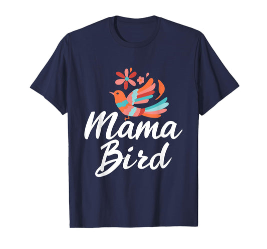 Mama Birds - Proud Mother Mom T-Shirt