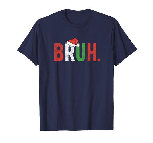 Bruh Funny Christmas Teens Boys Kids Xmas Pajamas T-Shirt
