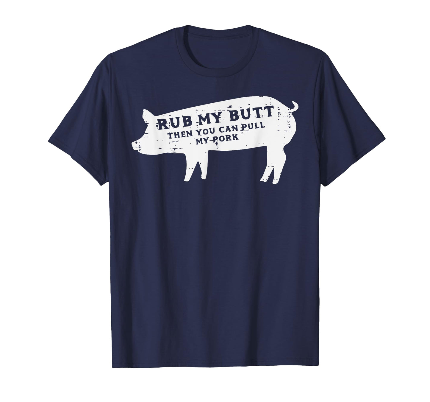 Pig Rub You Can Pull My Pork Bbq Barbecue Grill Women Men T-Shirt