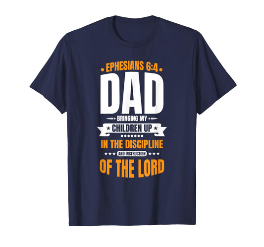 Mens Christian Father's Day Blessed Dad Ephesians 6:4 T-Shirt