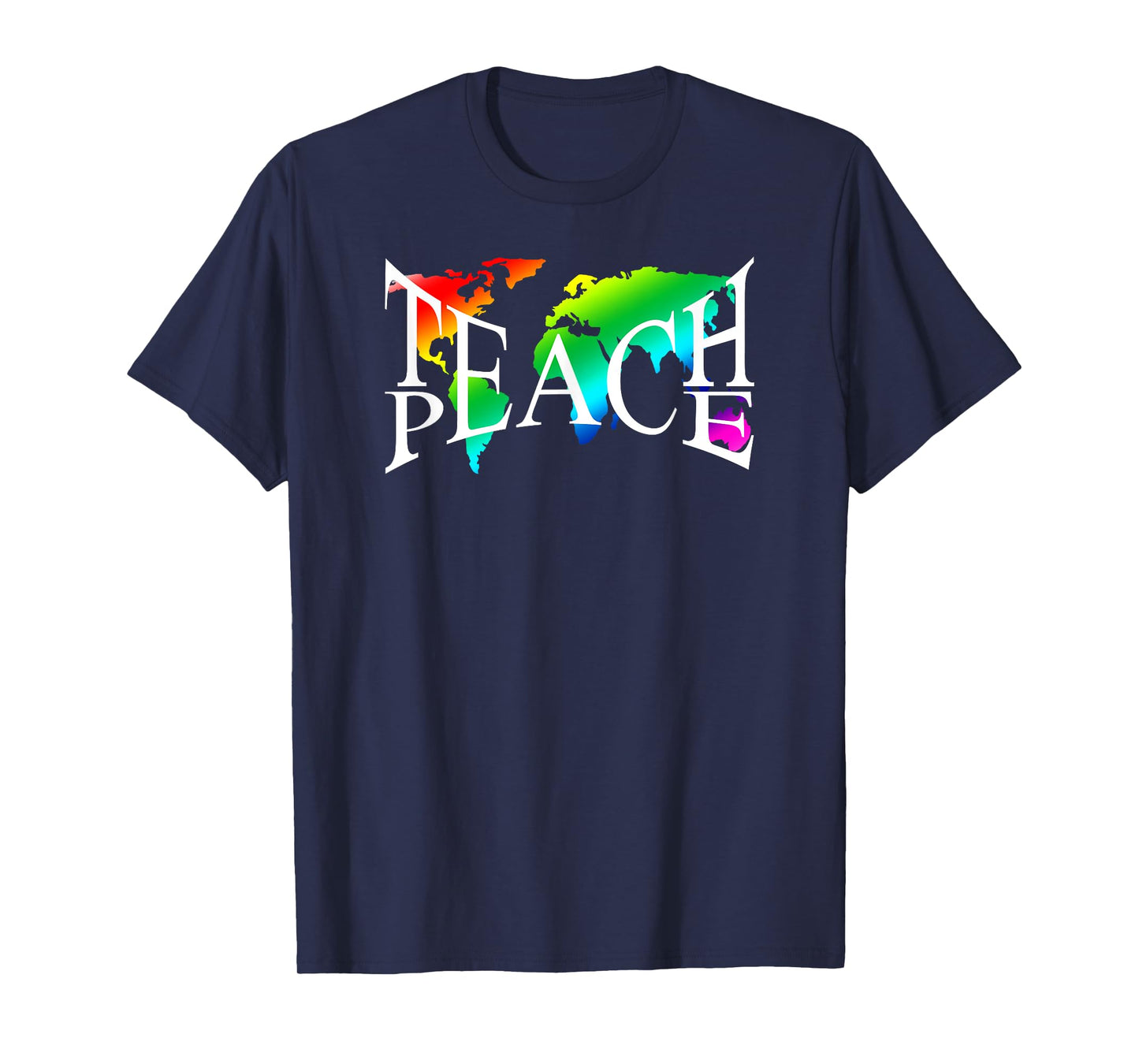 Teach Peace I Earth Peace Sign Hippie T-Shirt