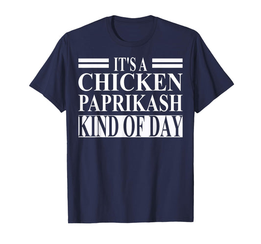 Chicken Paprikash Apparel | Cute Food Lovers Design T-Shirt