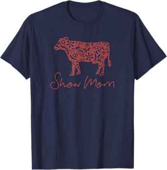 Women's Livestock Cow T-Shirt. Cow Show Mom Shirt. Show Cow T-Shirt
