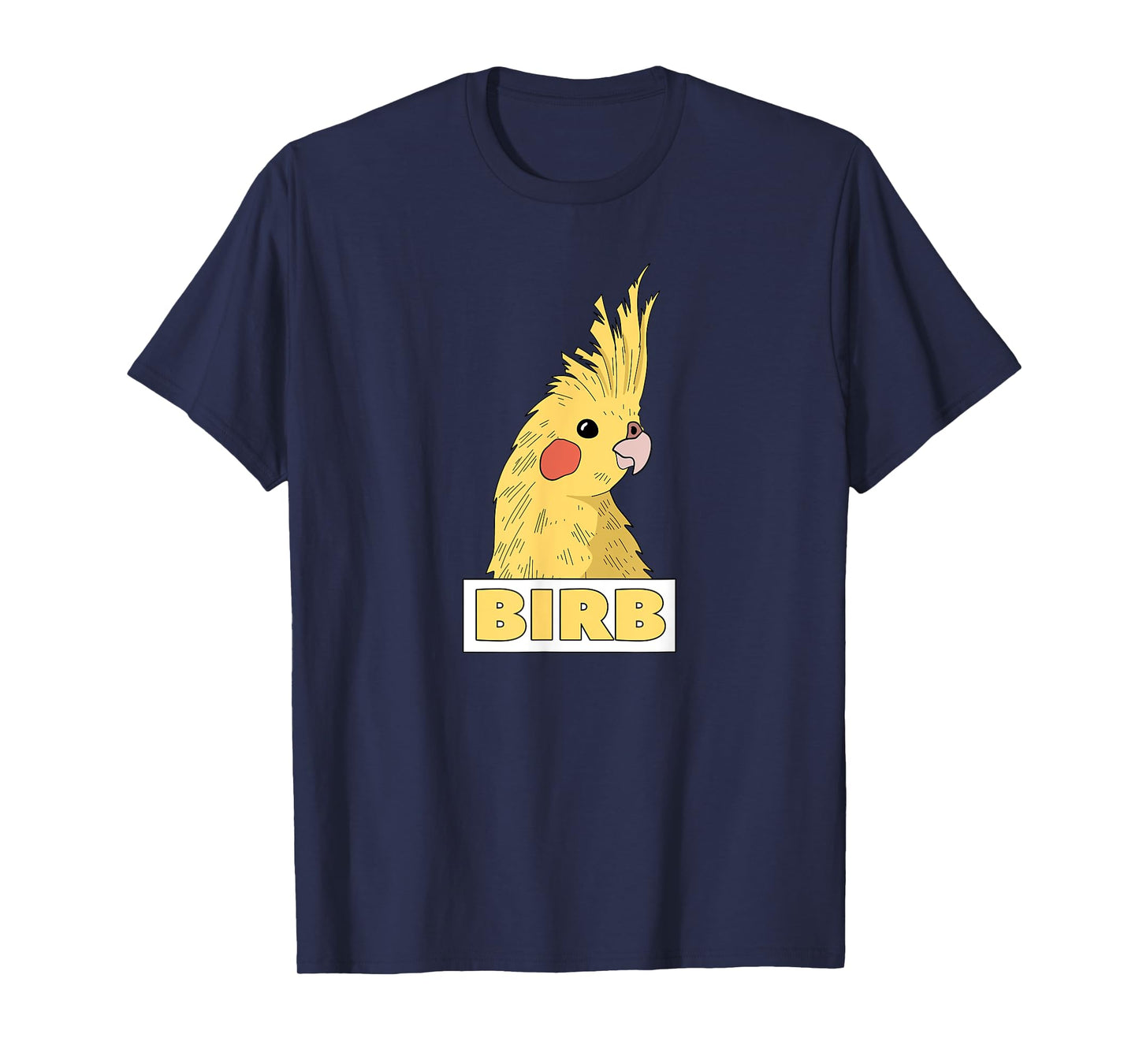 Birb Yellow Cockatiel Bird Lover T-Shirt