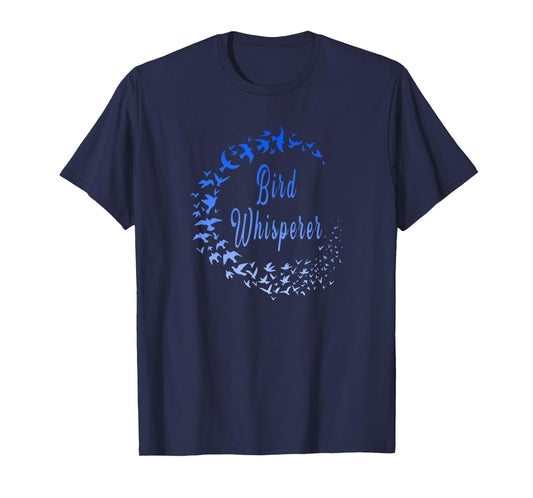 Funny Bird Whisperer Birder Bird Flock Lovers and Watchers T-Shirt
