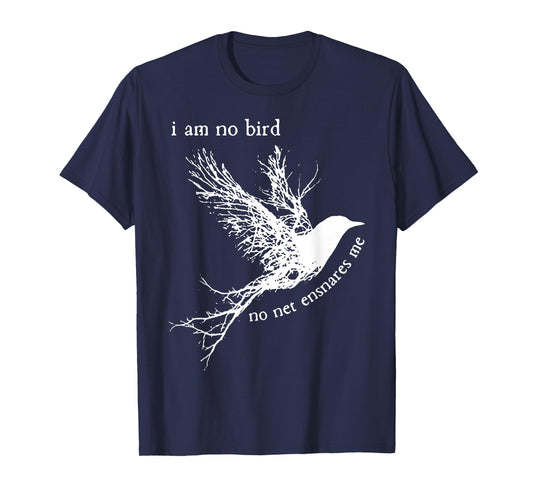 I Am No Bird No Net Ensnares Me T-Shirt