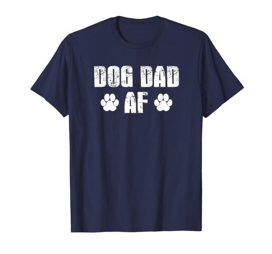 Funny Men's Dog Lover Shirt DOG DAD AF Tee Love Dogs Gift