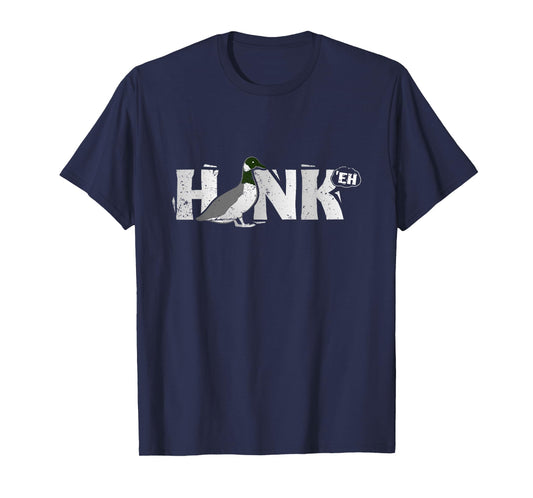 Funny Canadian Goose Geese Honk North Bird Hunting T-Shirt