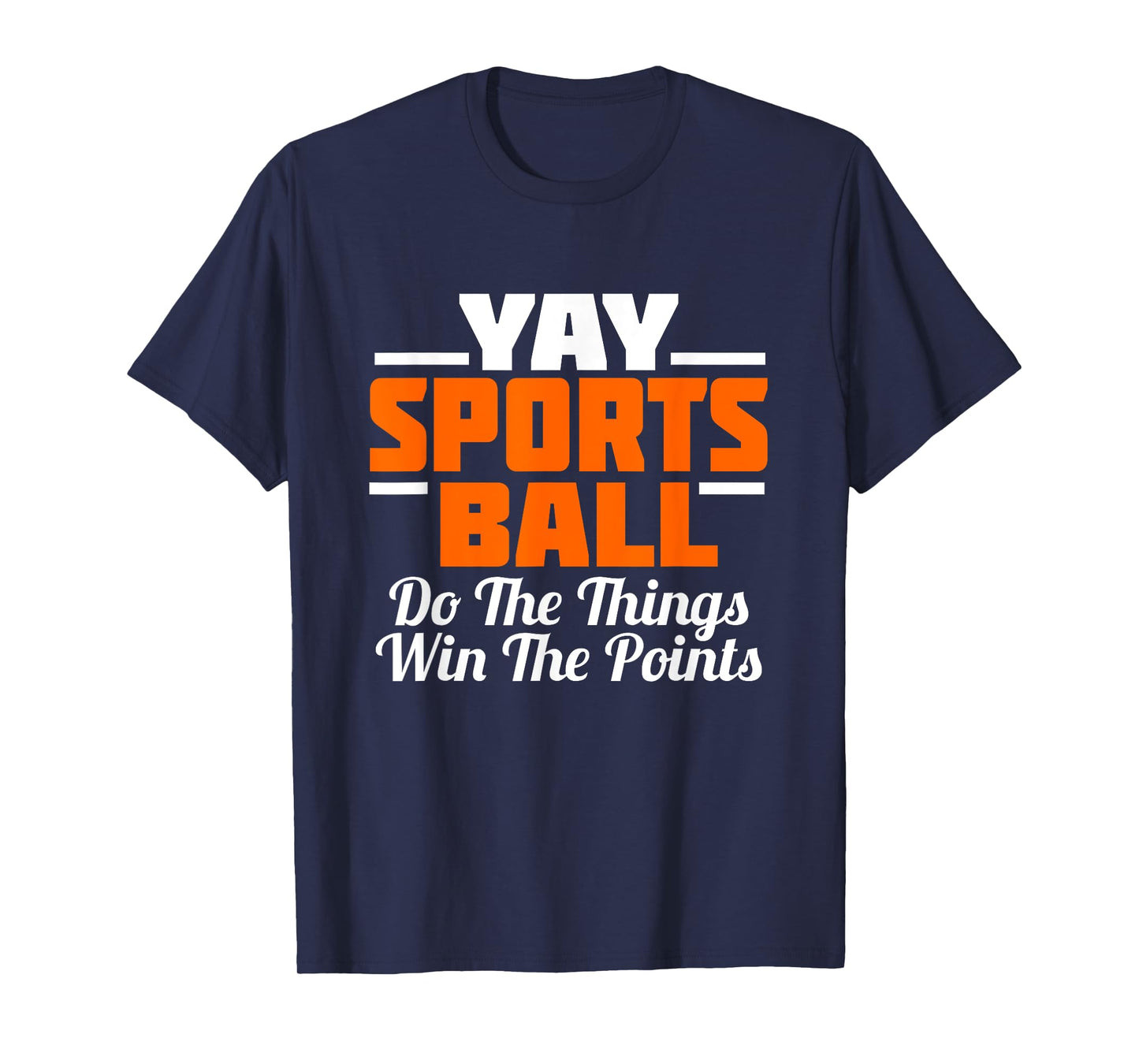 YAY Sports Ball Do the Thing T-Shirt Fan Football Soccer Tee T-Shirt