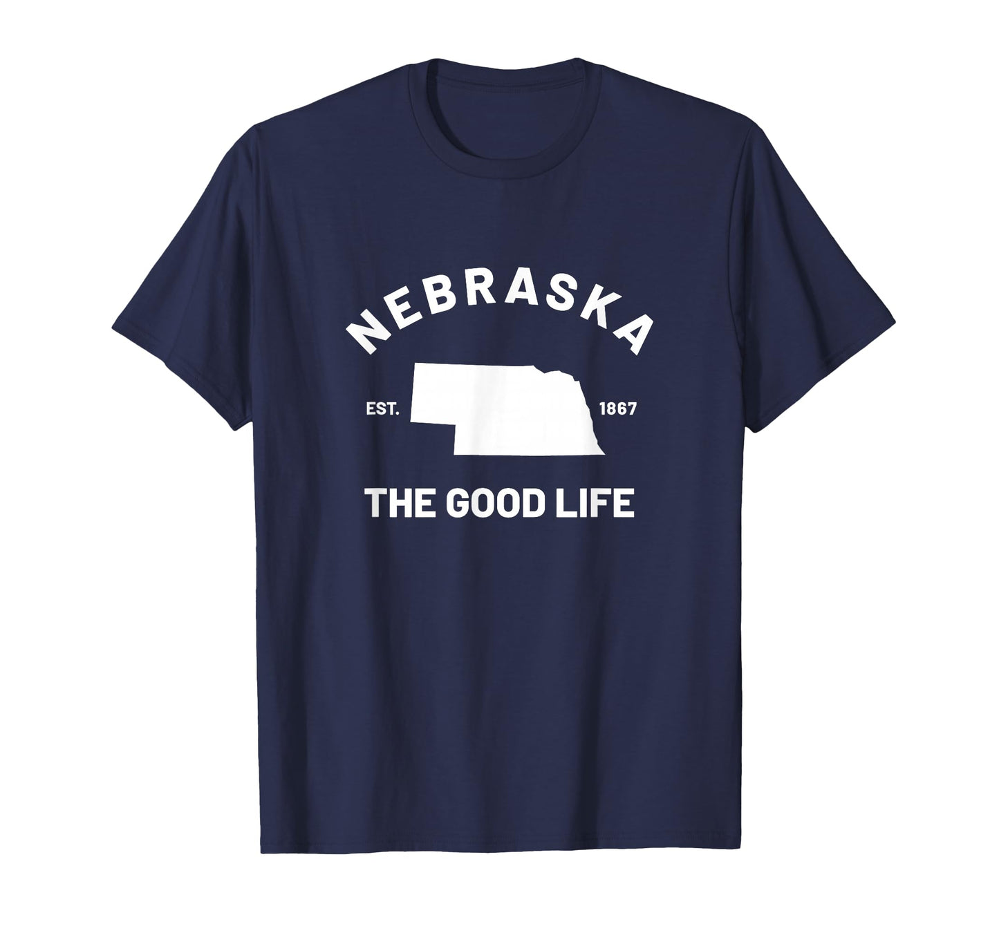 Nebraska The Good Life T-Shirt