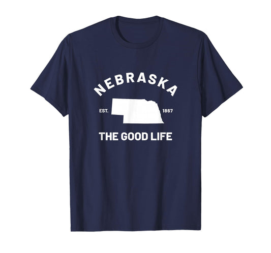 Nebraska The Good Life T-Shirt