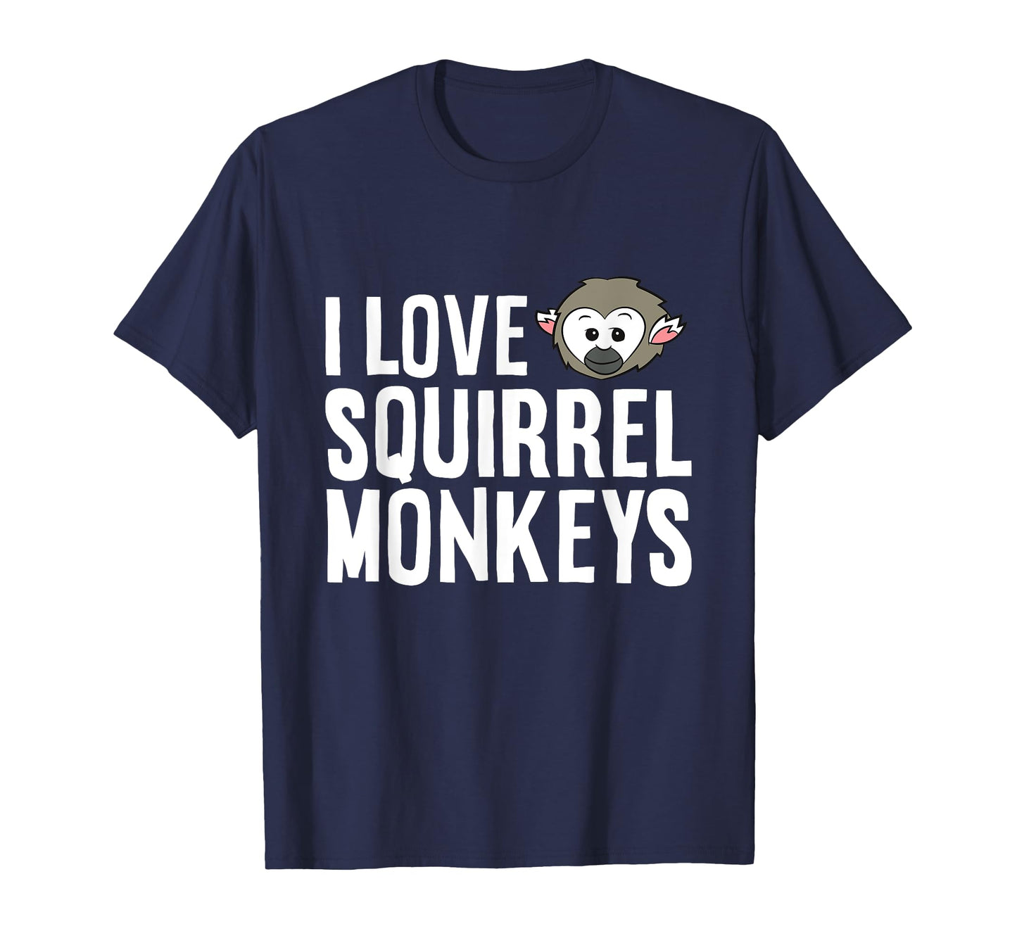 Squirrel Monkey Lover Ape Primate I Love Squirrel Monkeys T-Shirt