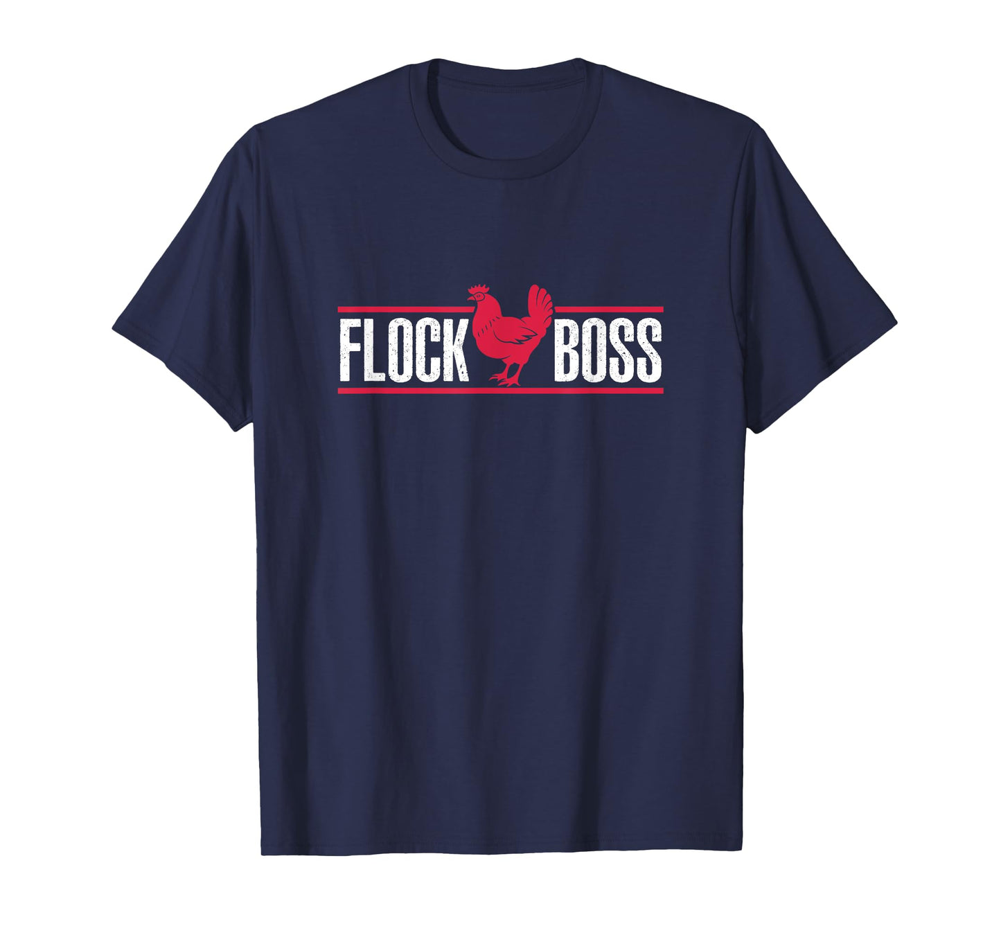 Flock Boss Chicken Farmer Farming T-Shirt