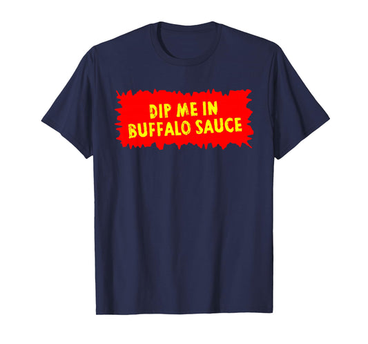 Buffalo Sauce Hot Chicken Wings Bar Food T-Shirt