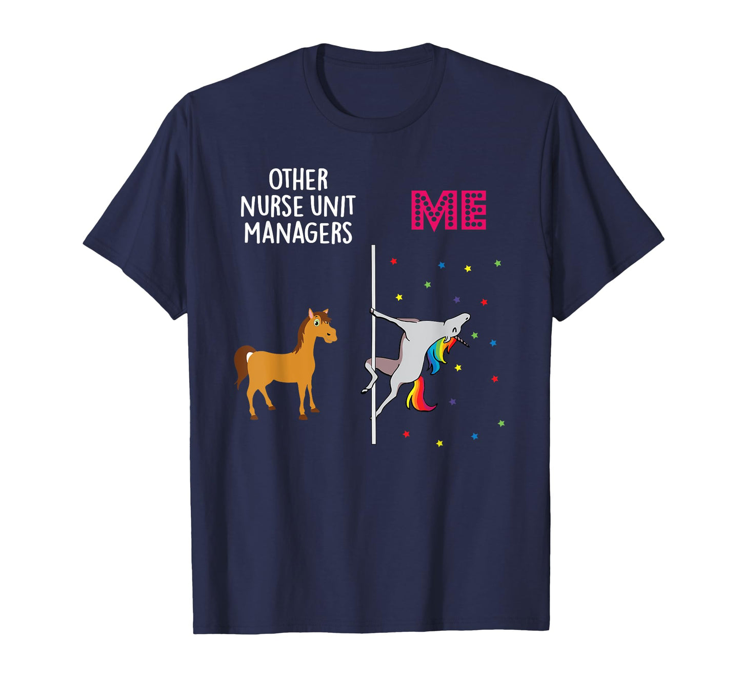 Nurse Unit Manager Unicorn Others You T-Shirt