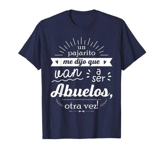 A little bird told me they're going to be grandparents, again! T-Shirt