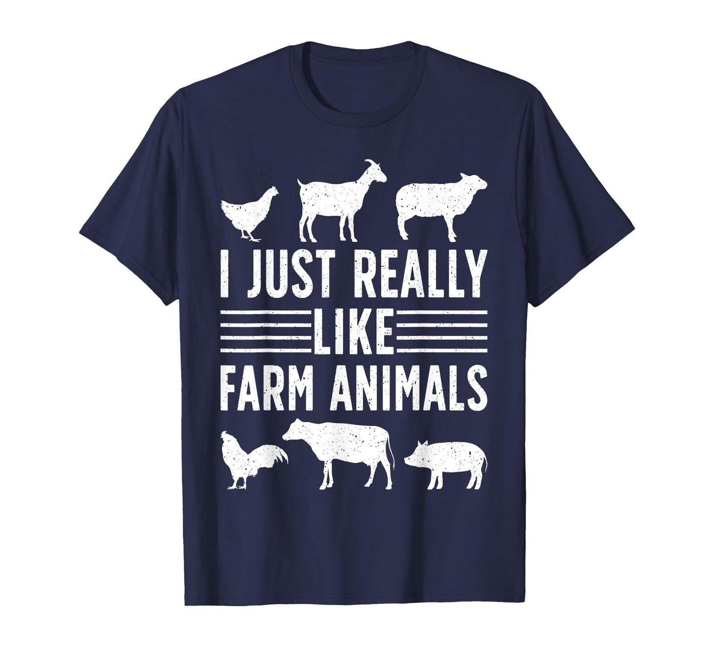 I Just Really Like Farm Animals Funny Farming Farmer T-Shirt